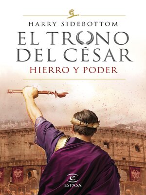cover image of Hierro y poder (Serie El trono del césar 1)